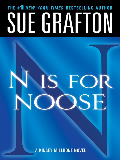 Title details for "N" is for Noose by Sue Grafton - Wait list